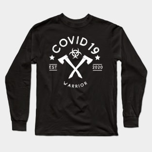 COVID 19 Warrior Long Sleeve T-Shirt